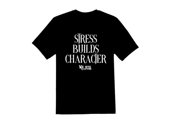 Stress builds character